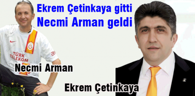 Çetinkaya gitti Arman geldi