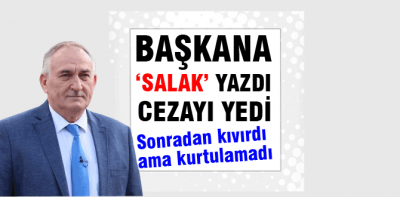 Başkana 'salak' dedi cezayı yedi