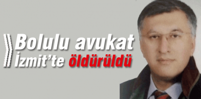 Bolulu avukat ofisinde öldürüldü