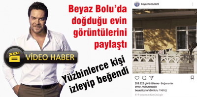 Beyazıt Öztürk Bolu'da doğduğu evi paylaştı