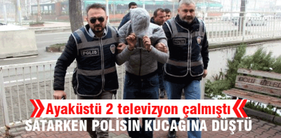 Ayaküstü 2 televizyon çaldı