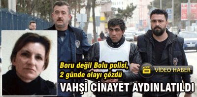 Bolu polisi cinayeti 2 günde aydınlattı