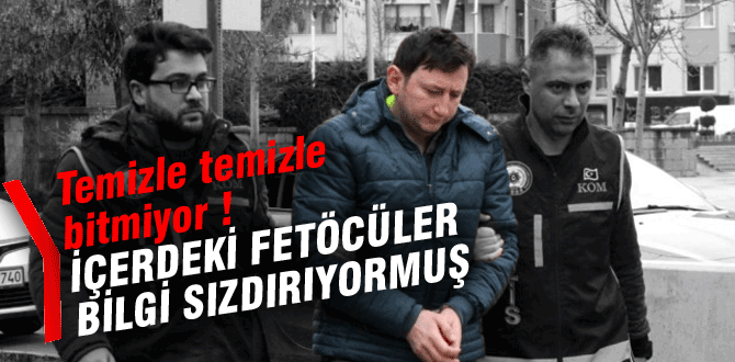 'FETÖcülere bilgi sızdırıyor' iddiası