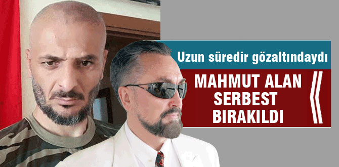 Mahmut Alan serbest kaldı