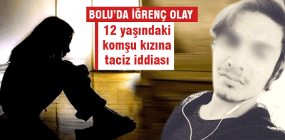 12 yaşındaki kıza taciz iddiası