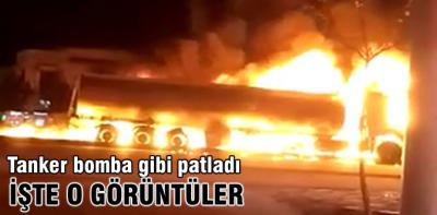 Tanker bomba gibi patladı