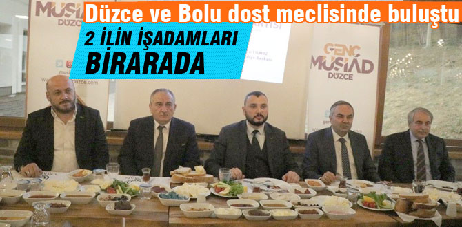 Düzce ve Bolulu iş adamları bir araya geldi