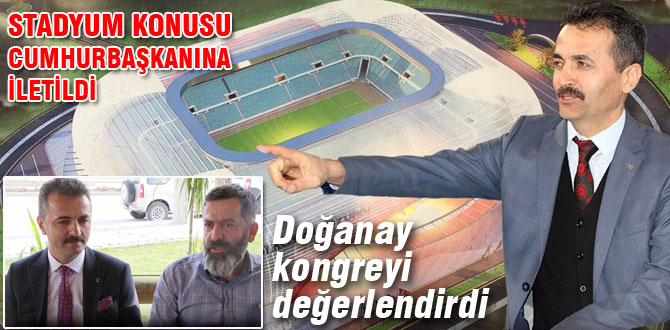 Doğanay kongreyi değerlendirdi