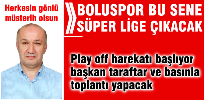 Çarıkçı'dan play off açıklaması