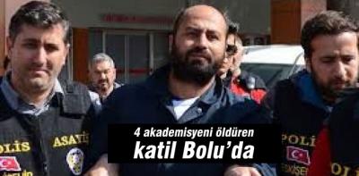 4 kişiyi öldüren katil Bolu'da