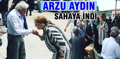 Arzu Aydın sahaya indi