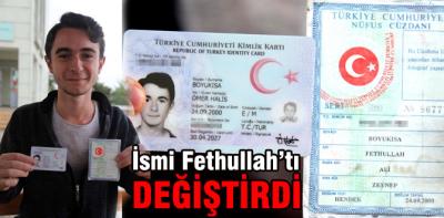 İsmi Fethullah'tı değiştirdi