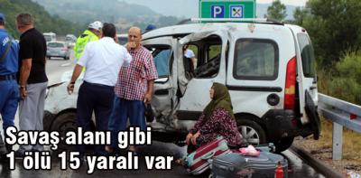 1 ölü 15 yaralı var