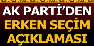 AK Partiden erken seçim açıklaması