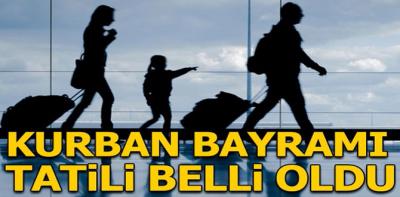 Kurban bayramı tatili açıklandı