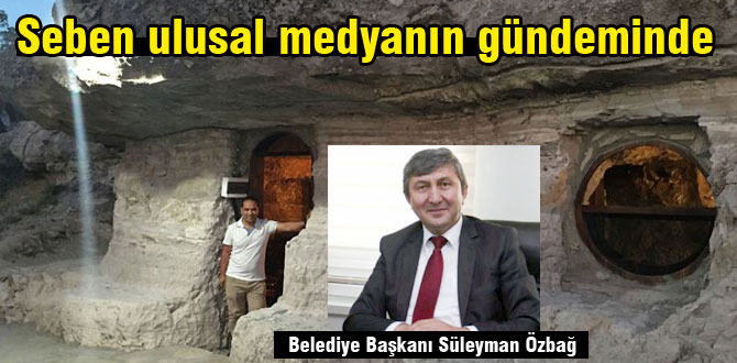 Seben ulusal medyanın gündeminde