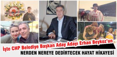 İşte Erhan Beykoz'un hayat hikayesi