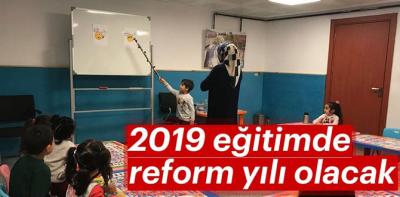 Eğitimde reform yılı