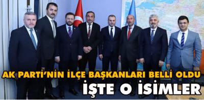 İlçe Başkanları belli oldu