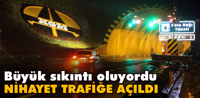 Nihayet trafiğe açıldı