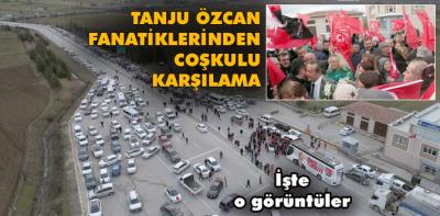 Tanju Özcan'a coşkulu karşılama