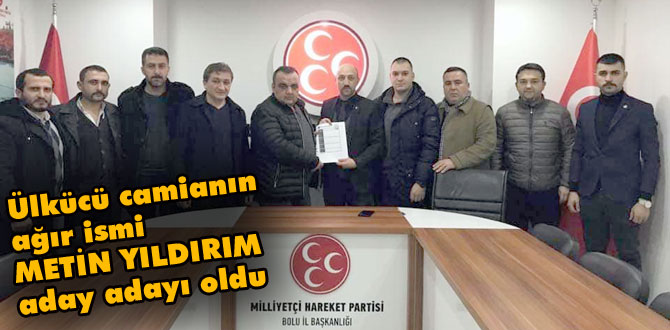 Metin Yıldırım aday adaylık müracaatını yaptı