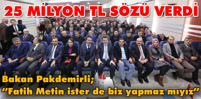 Bakandan 25 milyon TL sözü