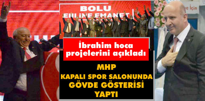 MHP gövde gösterisi yaptı