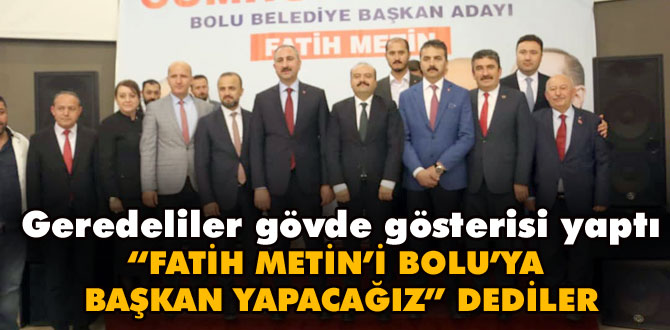 Geredeliler gövde gösterisi yaptı