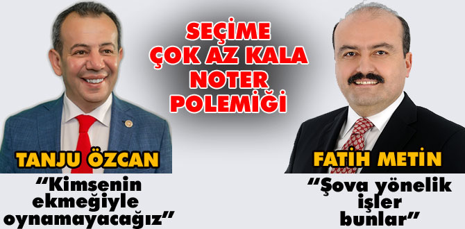 Seçime az kala noter polemiği