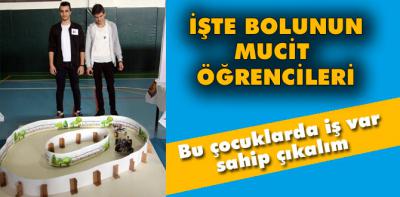 İşte Bolunun mucit öğrencileri