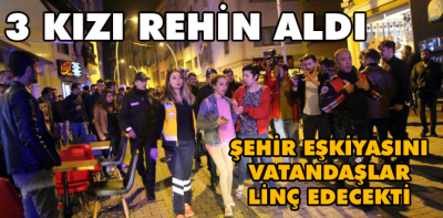 Eski sevgilisini rehin aldı