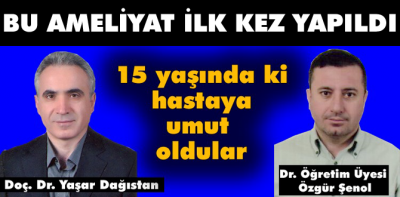 15 yaşında ki hastaya umut oldular