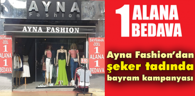 Ayna Fashion giyimden şeker gibi bayram kampanyası