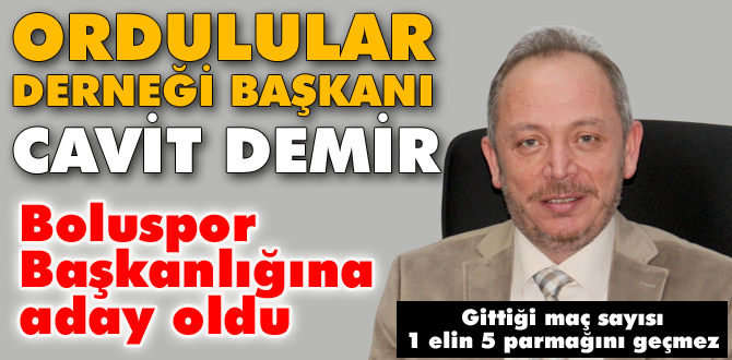 Cavit Demir Boluspor Başkanlığına adaylığını açıkladı