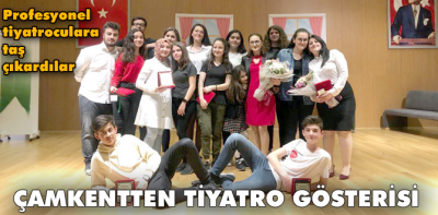 Çamkentten tiyatro gösterisi