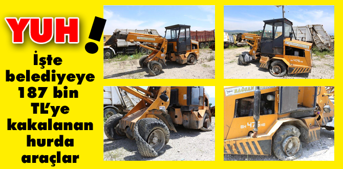 Bu hurdaları bakın kaça kakaladılar