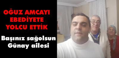 Oğuz Günay son yolculuğuna uğurlandı