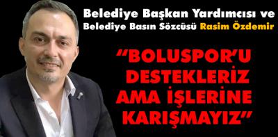 Rasim Özdemir'den Boluspor açıklaması