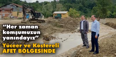 Yüceer ve Köstereli afet bölgesinde