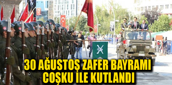 30 Ağustos Zafer Bayramı Kutlandı