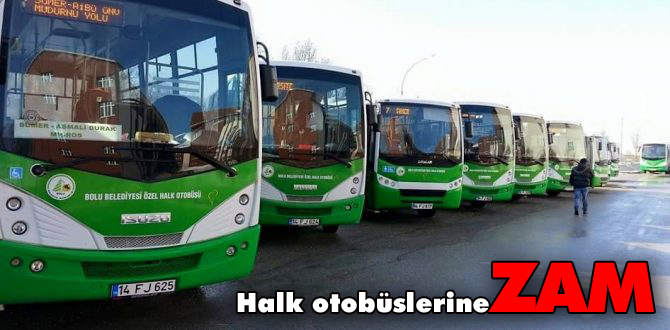 Halk otobüslerine zam geldi