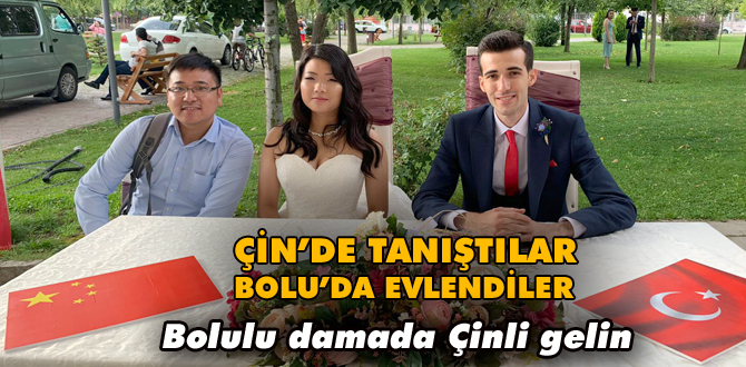 Bolu'ya Çin'den gelin geldi