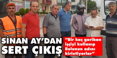 Sinan Ay'dan sert açıklamalar