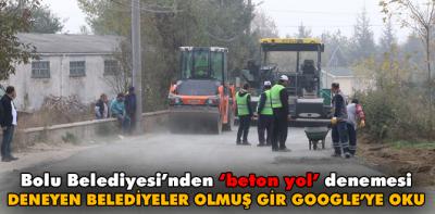 Bolu Belediyesi'nden ‘beton yol' denemesi