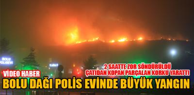 Polisevinde büyük yangın