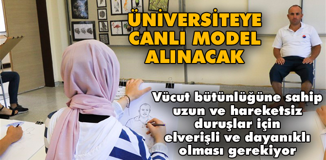 Üniversiteye model alınacak