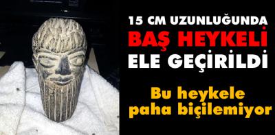Paha biçilemez heykel ele geçirildi