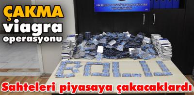 Çakma viagra operasyonu