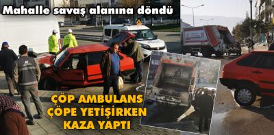 Çöp ambulans kazası